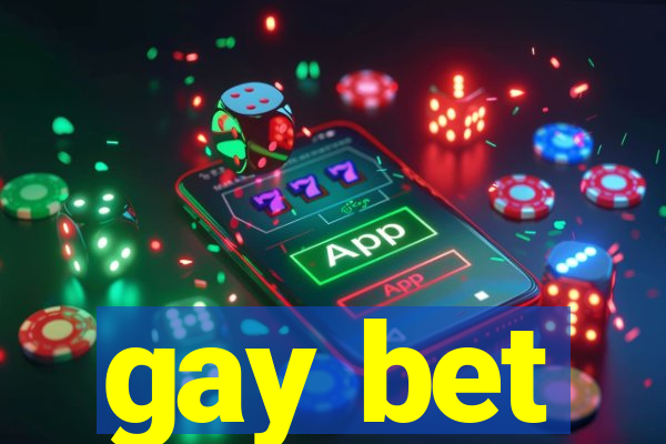 gay bet